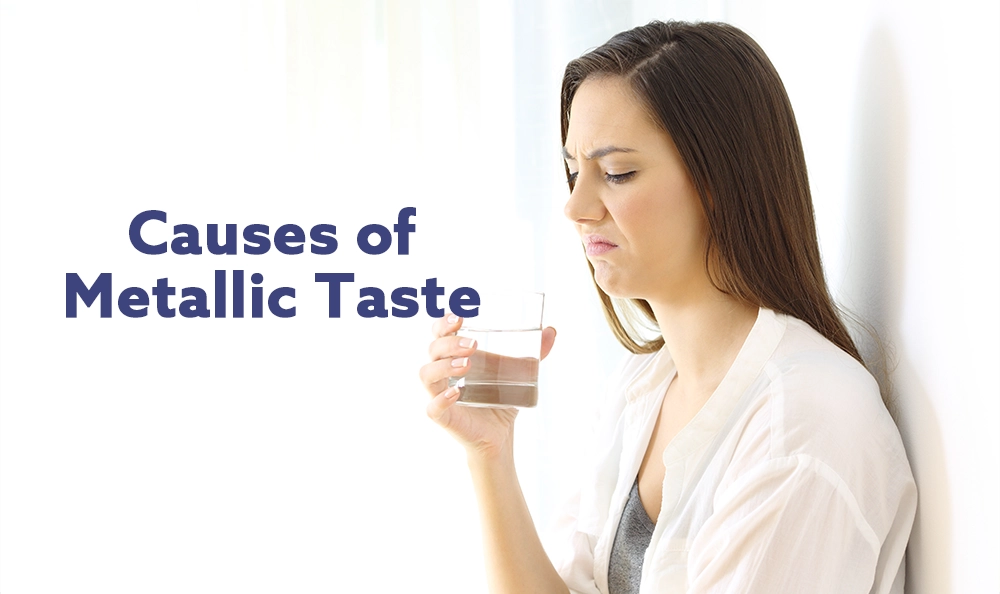 Causes of Metallic Taste