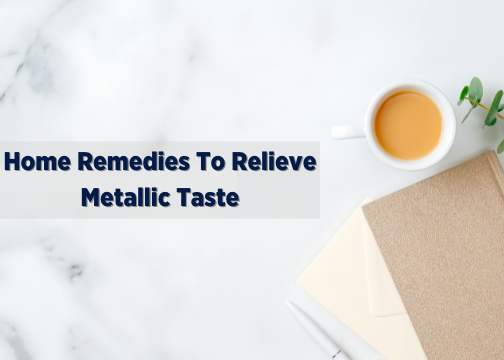 Home Remedies for Metallic Taste 3