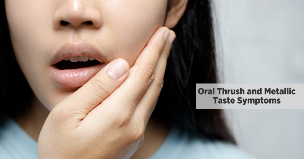 oral thrush and metallic taste symptoms - metaqil
