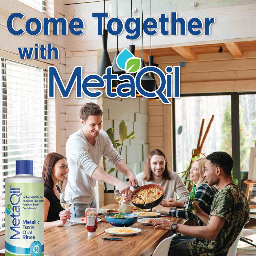 A graphic of friends gathered around a table for a meal with text “Come Together with MetaQil” as MetaQil alleviates Altered Taste, making it easier for friends to share a meal.