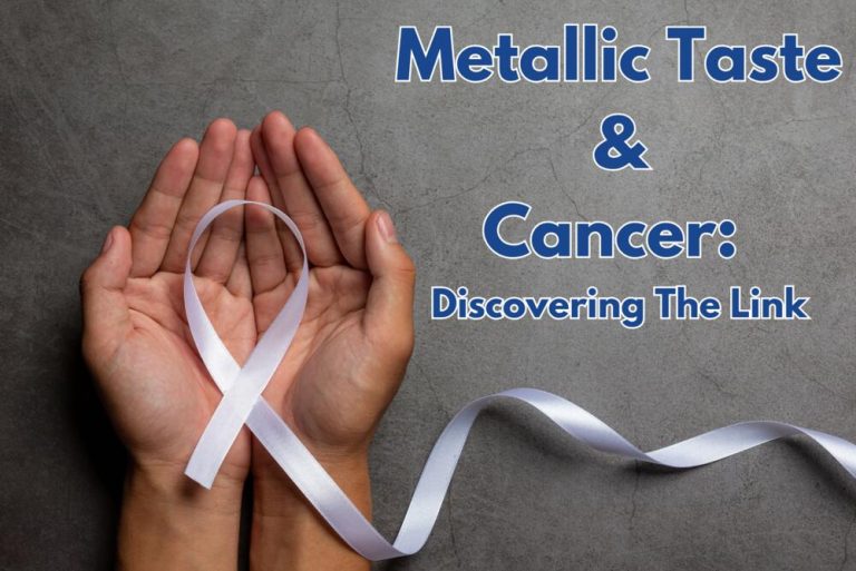 | MetaQil Understanding the Connection: Metallic Taste and Cancer